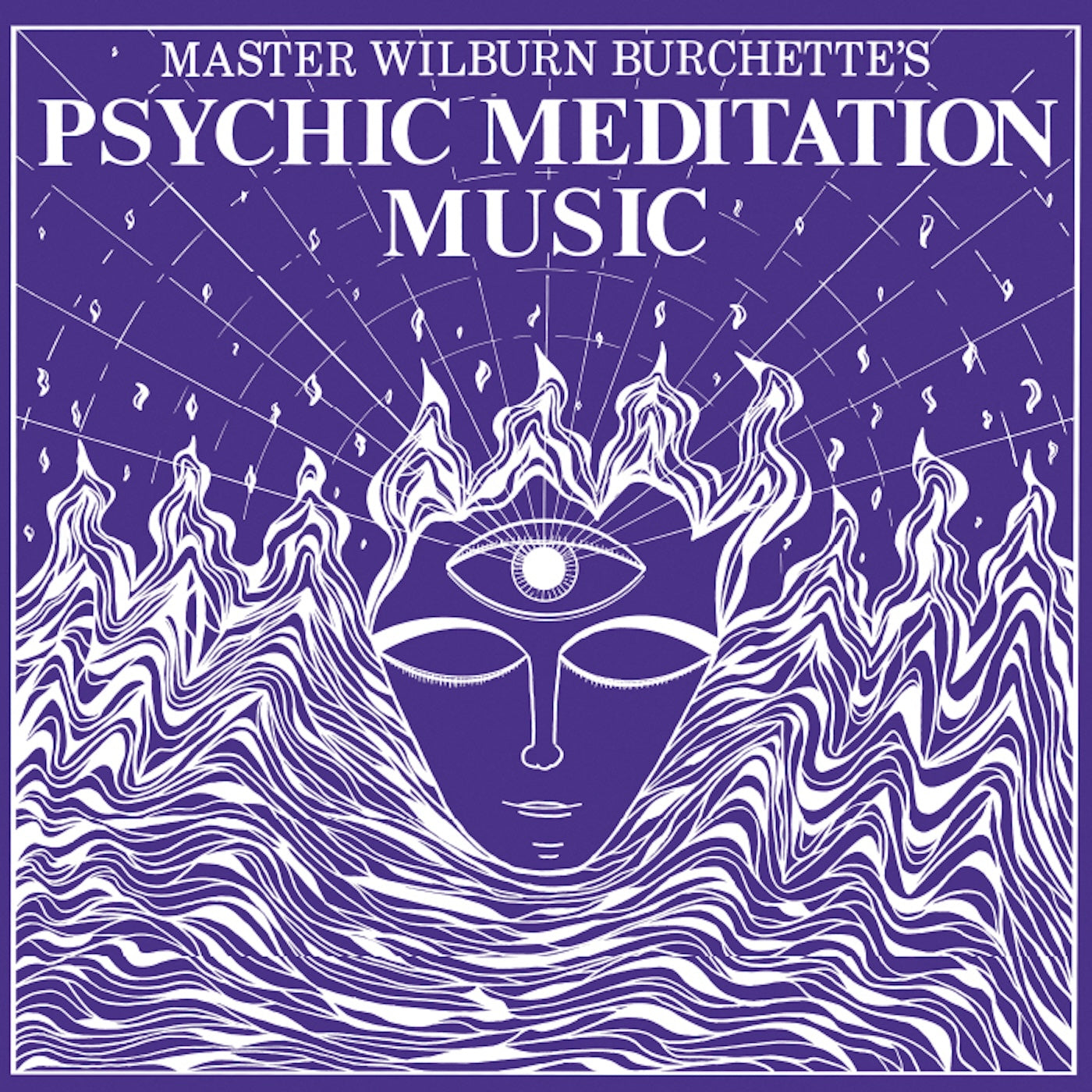 MASTER WILLIAM BURCHETTE "Psychic Meditation Music" vinyl LP (color w/insert)