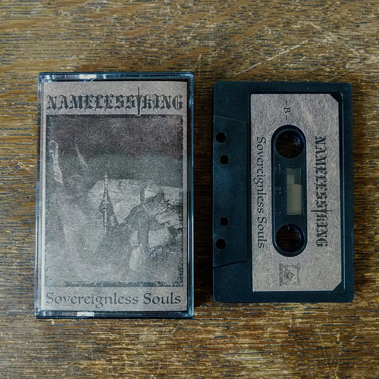 [SOLD OUT] NAMELESS KING "Soverignless Souls" Cassette Tape