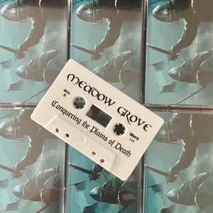MEADOW GROVE "Conquering the Plains of Death" Cassette Tape