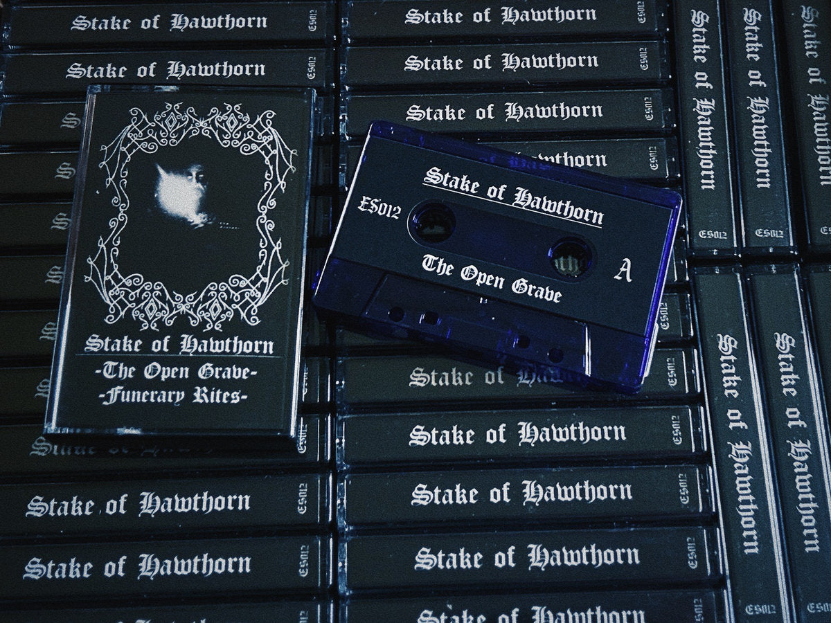 STAKE OF HAWTHORN "The Open Grave / Funerary Rites" cassette tape (lim.50)