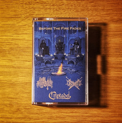 LORD BAKARTIA / CRIPTADEL / KHÜLL "Before The Fire Fades" Cassette Tape (lim.100)