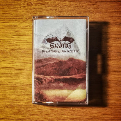 [SOLD OUT] ERANG "King of Nothing, Slave to No One" Cassette Tape (lim.150)