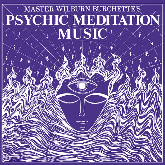 MASTER WILLIAM BURCHETTE "Psychic Meditation Music" vinyl LP (color w/insert)