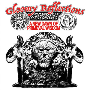 GLOOMY REFLECTIONS "A New Dawn of Primeval Wisdom" Vinyl LP [Quest Master]
