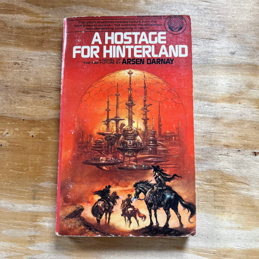 A HOSTAGE FOR HINTERLAND by Arsen Darnay (paperback book)