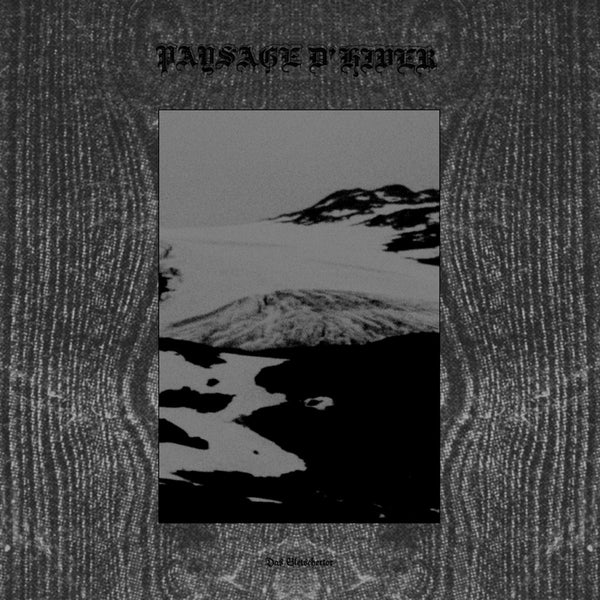 [SOLD OUT] PAYSAGE D'HIVER "Das Gletschertor / Das schwarze Metall-Eisen" Vinyl LP