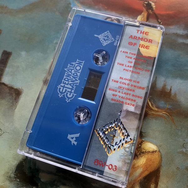 [SOLD OUT] ETERNAL CHAMPION "The Armor of Ire" Cassette Tape