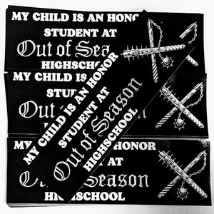 OUT OF SEASON "Honor Student" Bumper Sticker (set of 2)