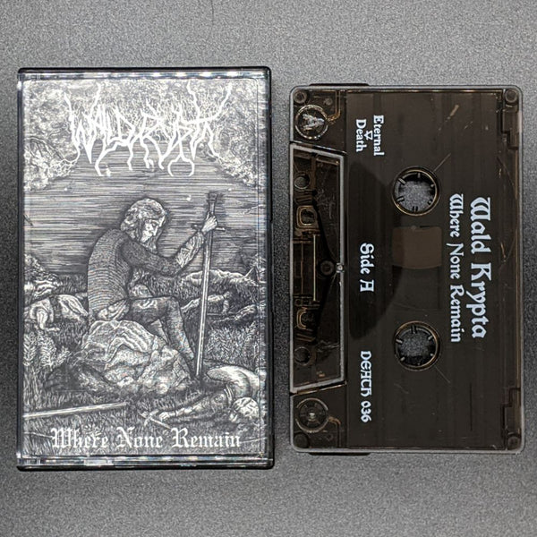 [SOLD OUT] WALD KRYPTA "Where None Remain" Cassette Tape