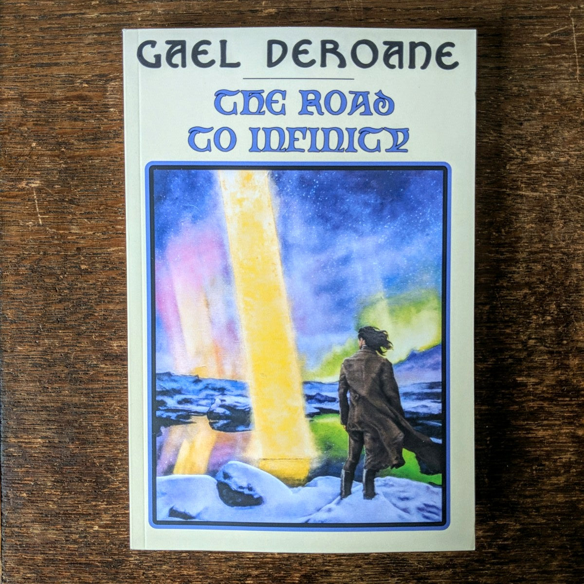 [SOLD OUT] THE ROAD TO INFINITY by Gael DeRoane [Paperback book]