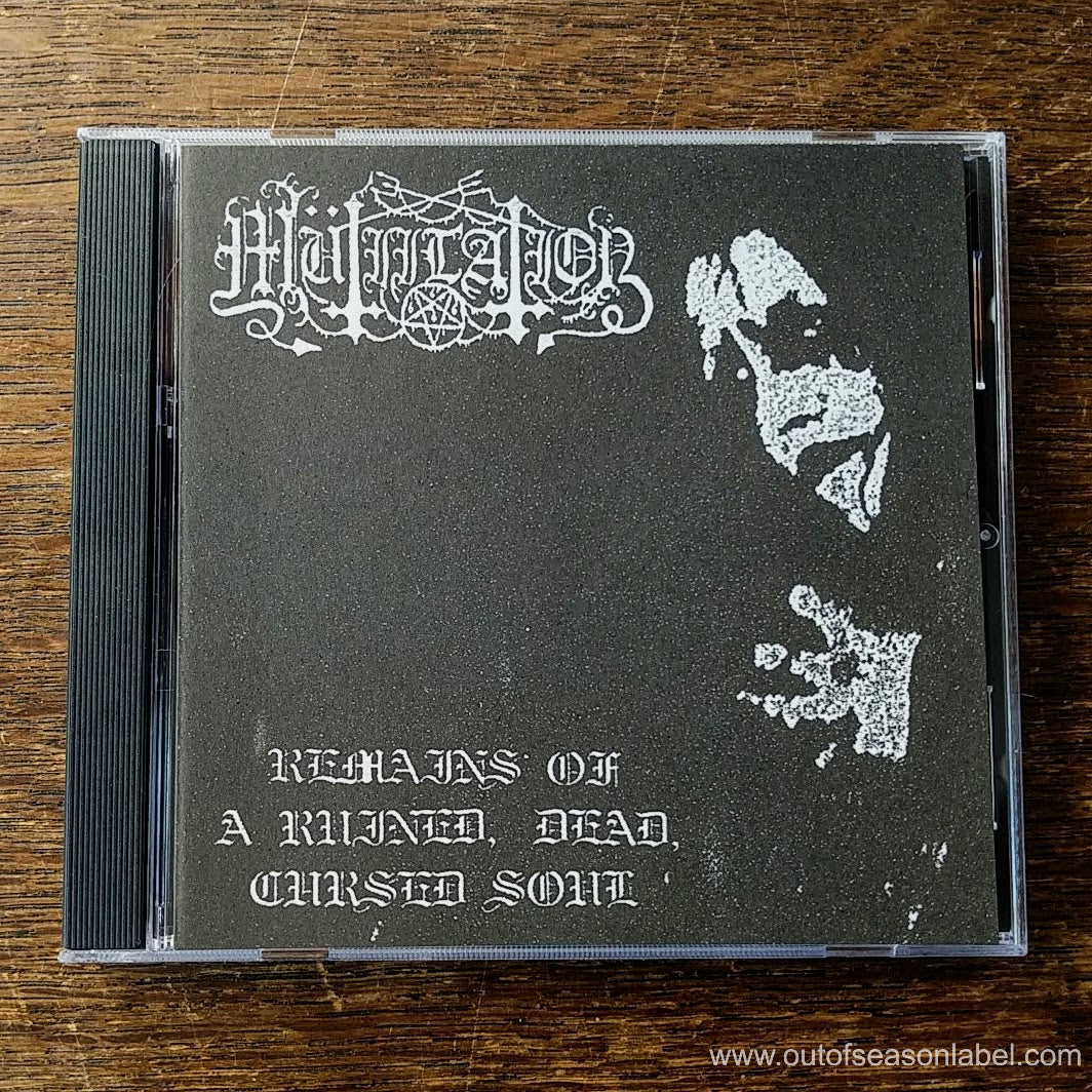 [SOLD OUT] MUTIILATION "Remains of a Ruined, Dead, Cursed Soul" CD