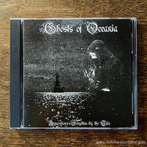 [SOLD OUT] GHOSTS OF OCEANIA "Apparitions Forgotten by the Tide" CD (lim. 150)