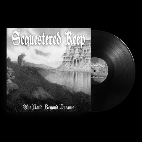 SEQUESTERED KEEP "The Land Beyond Dreams" vinyl LP (180g, lim.290)