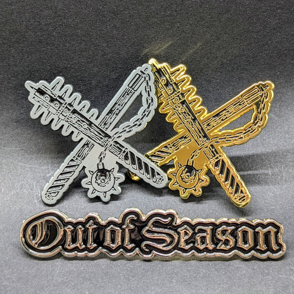 OUT OF SEASON Metal Enamel Pins [2 OPTIONS]