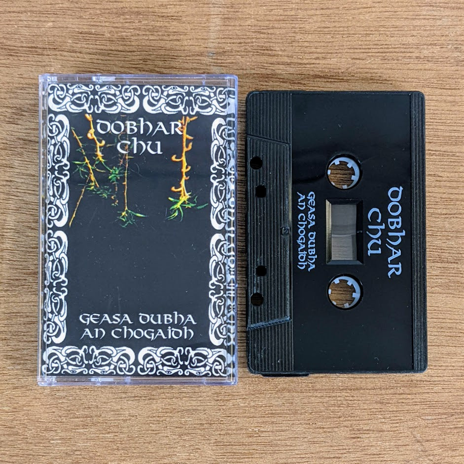 [SOLD OUT] DOBHAR CHÚ "Geasa Dubha An Chogaidh" cassette tape