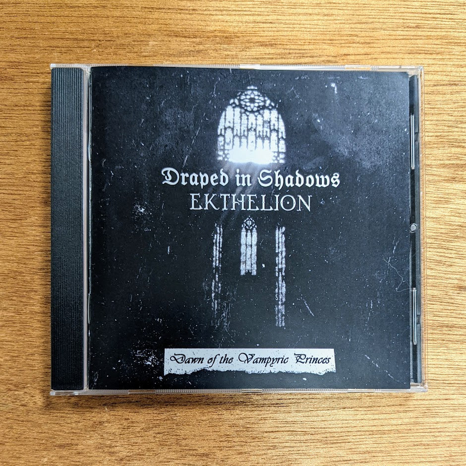 EKTHELION / DRAPED IN SHADOWS "Dawn of the Vampyric Princes" CD (Lim. 100)