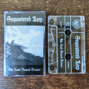 [SOLD OUT] SEQUESTERED KEEP "The Land Beyond Dreams" Cassette Tape