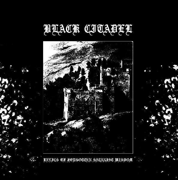 BLACK CITADEL "Relics Of Forgotten Satanist Wisdom" CD (lim. 100)
