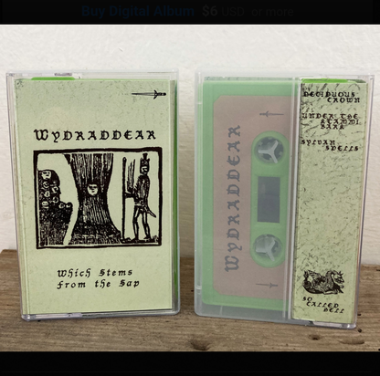 [SOLD OUT] WYDRADDEAR "Which Stems From The Sap" cassette tape
