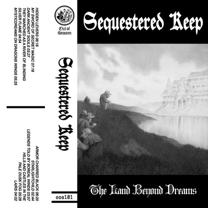 [SOLD OUT] SEQUESTERED KEEP "The Land Beyond Dreams" Cassette Tape