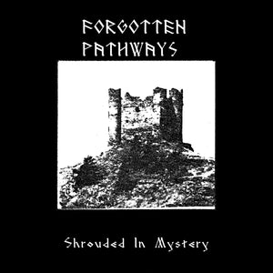 [SOLD OUT] FORGOTTEN PATHWAYS "Shrouded in Mystery" CD