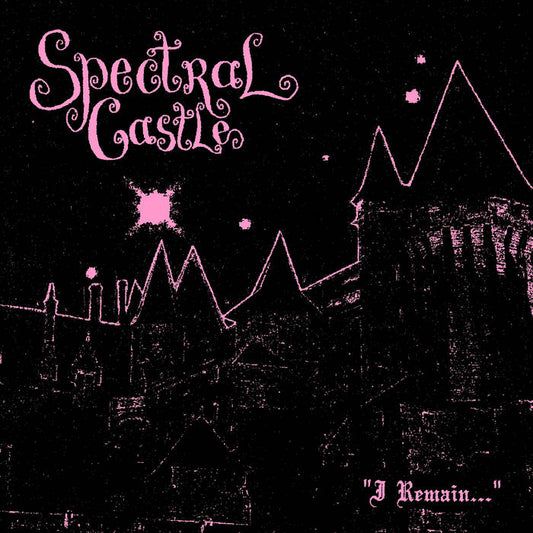 SPECTRAL CASTLE "I Remain..." vinyl LP