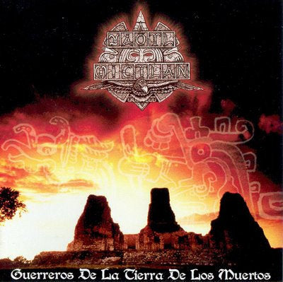[SOLD OUT] YAOTL MICTLAN "Guerros de la Tierra de los Muertos" CD