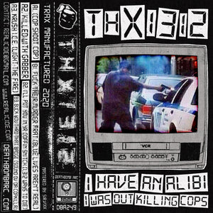 [SOLD OUT] THX1312 "I Have An Alibi..." cassette tape