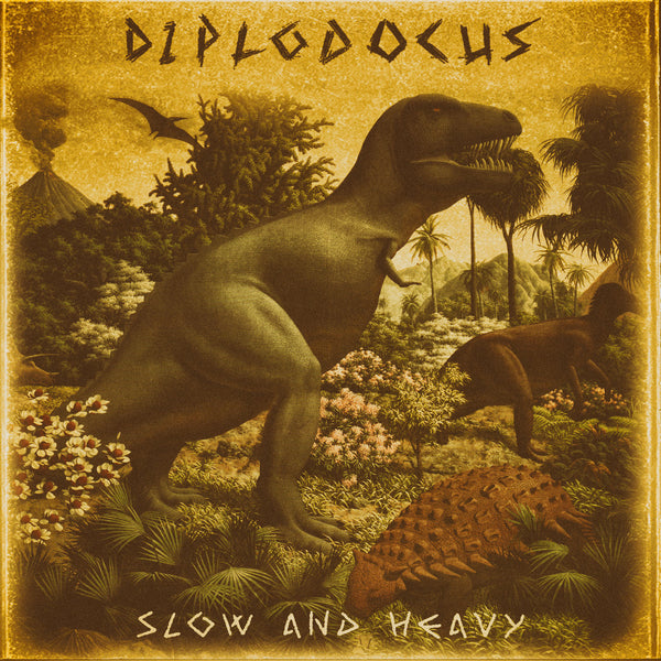 [SOLD OUT] DIPLODOCUS "Slow and Heavy" (Tyrannic Edition) CD