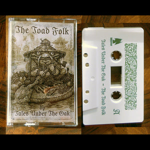 [SOLD OUT] TALES UNDER THE OAK "The Toad Folk" cassette tape