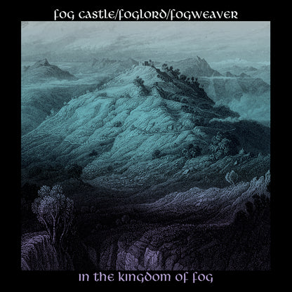 FOGLORD / FOG CASTLE / FOGWEAVER "In the Kingdom of Fog" CD [Digipak]