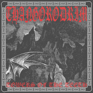 THANGORODRIM "Towers of the Teeth" vinyl LP (color or black)